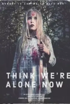 Кажется, теперь мы одни / I Think We're Alone Now 2020 скачать через торрент в хорошем качестве