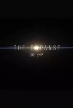 Пространство: Один корабль / The Expanse: One Ship 2021 скачать через торрент в хорошем качестве