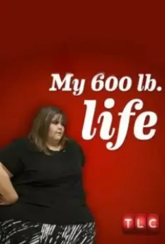 Я вешу 300 кг / My 600-lb Life 2012 скачать через торрент в хорошем качестве