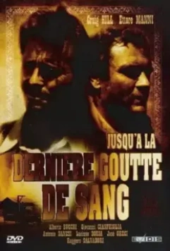 Похорони их поглубже / All'ultimo sangue 1968 скачать через торрент в хорошем качестве