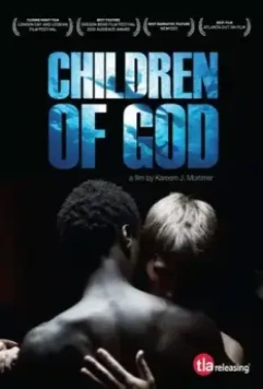 Дети Бога / Children of God 2010 скачать через торрент в хорошем качестве