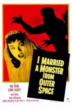 Я вышла замуж за монстра из космоса / I Married a Monster from Outer Space 1958 скачать через торрент в хорошем качестве