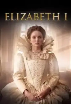 Елизавета I и ее враги / Elizabeth I 2017 скачать через торрент в хорошем качестве