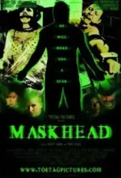 Маскоголовый / Maskhead 2009 скачать через торрент в хорошем качестве