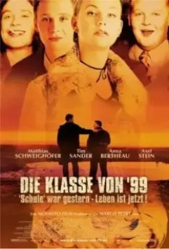 Класс 99 / Die Klasse von '99 - Schule war gestern, Leben ist jetzt 2003 скачать через торрент в хорошем качестве