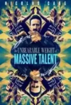 Невыносимая тяжесть огромного таланта / The Unbearable Weight of Massive Talent 2022 скачать через торрент в хорошем качестве