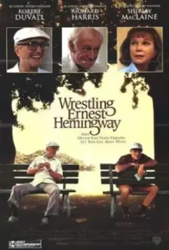 Я боролся с Эрнестом Хэмингуэем / Wrestling Ernest Hemingway 1993 скачать через торрент в хорошем качестве