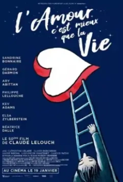 L'amour c'est mieux que la vie 2021 скачать через торрент в хорошем качестве