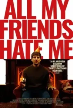 Мои друзья меня ненавидят / All My Friends Hate Me 2021 скачать через торрент в хорошем качестве