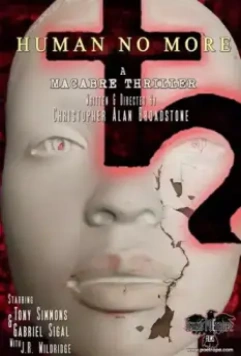 Больше не человек / Human No More: The Feature 2021 скачать через торрент в хорошем качестве