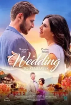 Незабываемая свадьба / A Wedding to Remember 2021 скачать через торрент в хорошем качестве