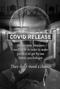 Освобождение в ковид / Covid Release 2021 скачать через торрент в хорошем качестве