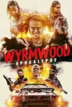 Безумная дорога / Wyrmwood: Apocalypse 2021 скачать через торрент в хорошем качестве