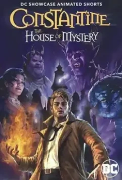 Витрина DC: Константин: Дом тайн / DC Showcase: Constantine - The House of Mystery 2022 скачать через торрент в хорошем качестве