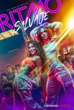 Дикий ритм / Ritmo Salvaje 2022 скачать через торрент в хорошем качестве