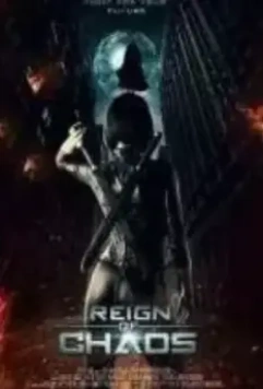Царство Хаоса / Reign of Chaos 2023 скачать через торрент в хорошем качестве