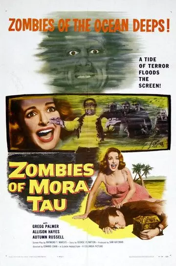 Зомби Мора Тау / Zombies of Mora Tau 1957 скачать через торрент в хорошем качестве