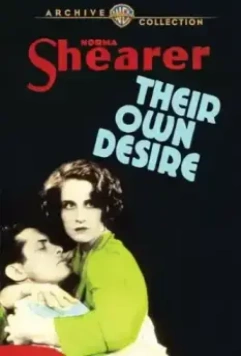 Их собственное желание / Their Own Desire 1929 скачать через торрент в хорошем качестве