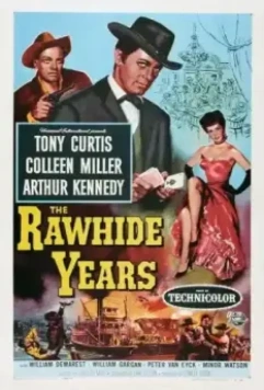 Годы в седле / The Rawhide Years 1955 скачать через торрент в хорошем качестве