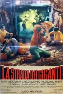 Дорога гигантов / La strada dei giganti 1960 скачать через торрент в хорошем качестве
