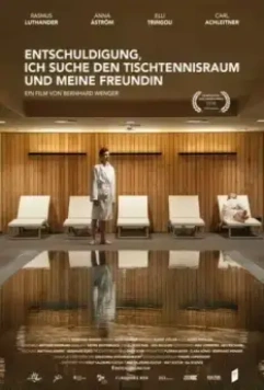 Извините, я ищу комнату для пинг-понга и свою девушку / Entschuldigung, ich suche den Tischtennisraum und meine Freundin 2018 скачать через торрент в хорошем качестве