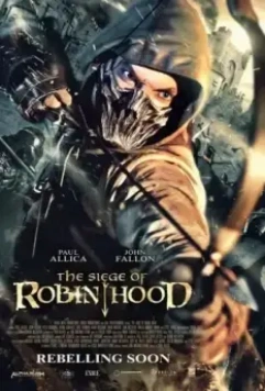 Осада Робина Гуда / The Siege of Robin Hood 2022 скачать через торрент в хорошем качестве