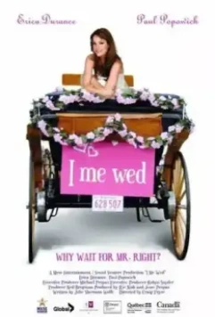 Я и я играем свадьбу / I Me Wed 2007 скачать через торрент в хорошем качестве