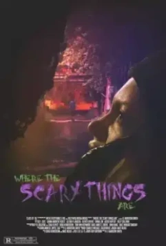 Там, где скрываются жуткие вещи / Where the Scary Things Are 2022 скачать через торрент в хорошем качестве