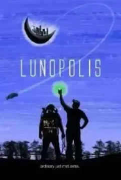 Лунополис / Lunopolis 2010 скачать через торрент в хорошем качестве