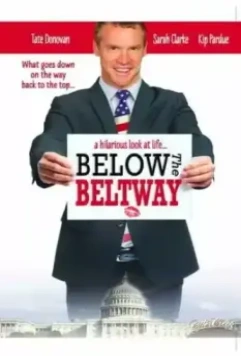 Страсти по политике / Below the Beltway 2010 скачать через торрент в хорошем качестве