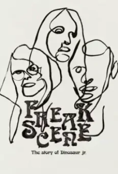 Фрики на сцене: История Dinosaur Jr. / Freakscene: The Story of Dinosaur Jr. 2021 скачать через торрент в хорошем качестве
