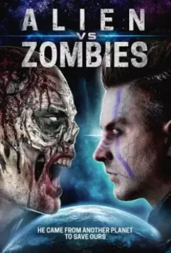 Зомби против Джо Элиена / Zombies vs. Joe Alien 2017 скачать через торрент в хорошем качестве