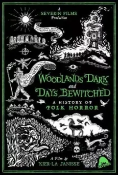 Шабаш ведьм во мгле лесов: История фолк-хоррора / Woodlands Dark and Days Bewitched: A History of Folk Horror 2021 скачать через торрент в хорошем качестве