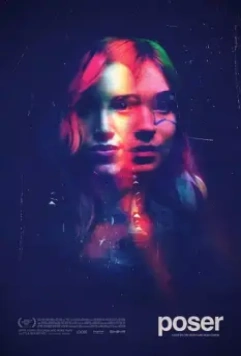 Позёр / Poser 2021 скачать через торрент в хорошем качестве