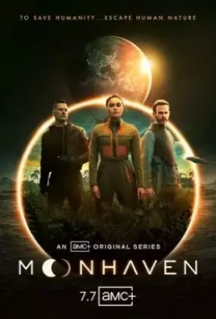 Мунхэвен / Moonhaven 2022 скачать через торрент в хорошем качестве