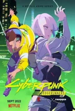 Киберпанк: Бегущие по краю / Cyberpunk: Edgerunners 2022 скачать через торрент в хорошем качестве