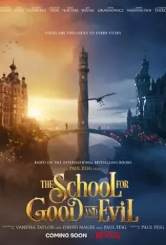 Школа добра и зла / The School for Good and Evil 2022 скачать через торрент в хорошем качестве