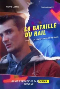 Дилер на замену / La bataille du rail 2019 скачать через торрент в хорошем качестве