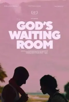 В приемной у господа / God's Waiting Room 2021 скачать через торрент в хорошем качестве