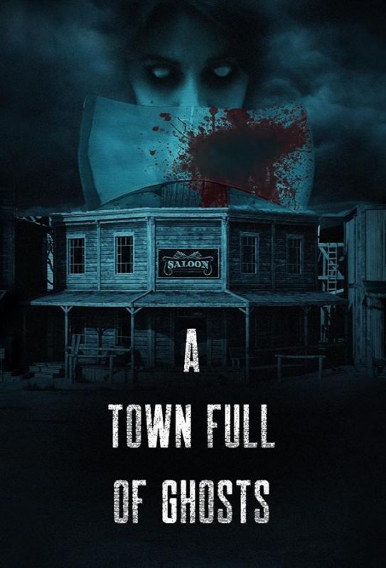 A Town Full of Ghosts