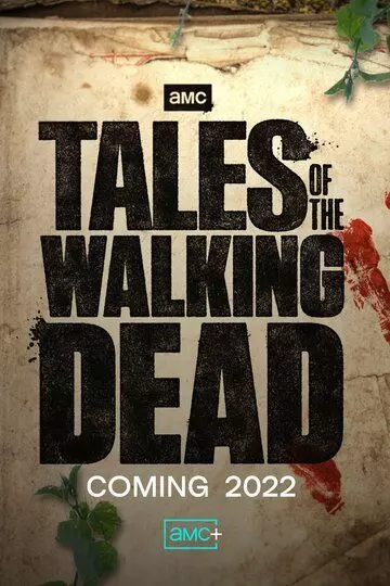 Истории ходячих мертвецов / Tales of the Walking Dead 2022 скачать через торрент в хорошем качестве