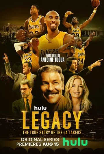 Наследие: Правдивая история «Лос-Анджелес Лейкерс» / Legacy: The True Story of the LA Lakers 2022 скачать через торрент в хорошем качестве