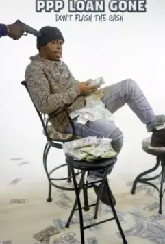 Афера с кредитом ГЧП / PPP Loan Gone 2022 скачать через торрент в хорошем качестве