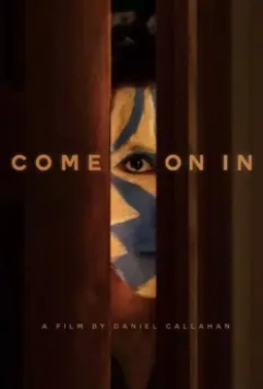 Входи / Come on In 2020 скачать через торрент в хорошем качестве