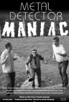 Маньяк с металлоискателем / Metal Detector Maniac 2021 скачать через торрент в хорошем качестве