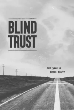 Слепая вера / Blind Trust 2017 скачать через торрент в хорошем качестве