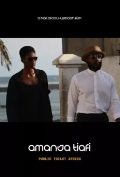 Африка, общественный туалет / Amansa tiafi 2021 скачать через торрент в хорошем качестве