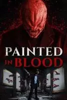 Написанные кровью / Painted in Blood 2022 скачать через торрент в хорошем качестве