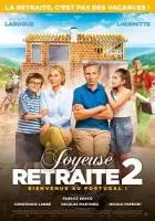 Счастливой пенсии! 2 / Joyeuse retraite! 2 2022 скачать через торрент в хорошем качестве