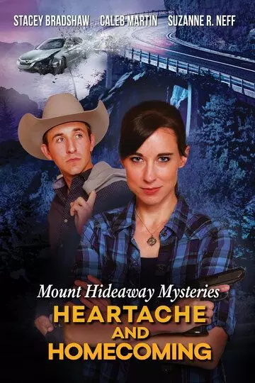 Загадки Маунт Хайдэвей: Бывшие и неприятности / Mount Hideaway Mysteries: Heartache and Homecoming 2022 скачать через торрент в хорошем качестве